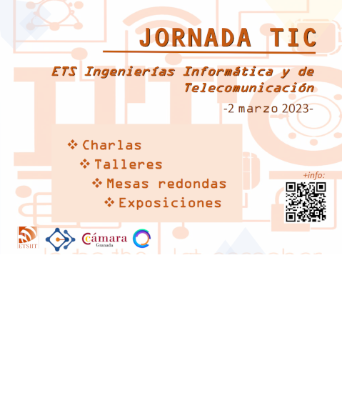 Jornada de puertas abiertas de la ETSIIT Jornada TIC Jornada de puertas abiertas de la ETSIIT Jornada TIC