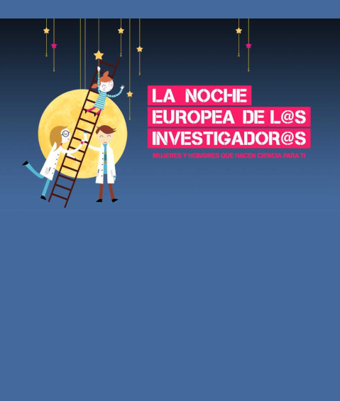 La Noche Europea de l@s Investigador@s 2024 La Noche Europea de l@s Investigador@s 2024